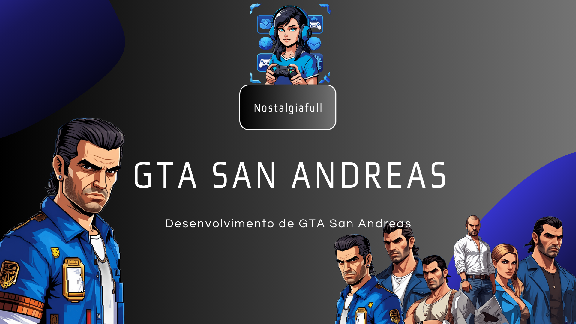 Curiosidades Sobre o Desenvolvimento de GTA San Andreas